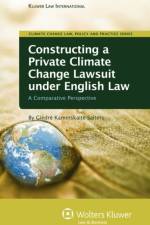 Constructing a Private Climate Change Lawsuit under English Law af Giedre Kaminskaite-Salters