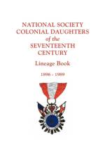 National Society Colonial Daughters of the Seventeenth Century. Lineage Book, 1896-1989 af 17th Century NS Colonial Daughters