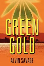 Green Gold af Alvin Savage
