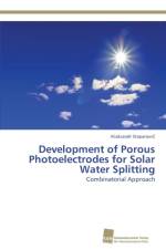 Development of Porous Photoelectrodes for Solar Water Splitting af Aliaksandr Stepanovič