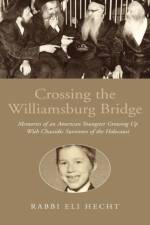 Crossing the Williamsburg Bridge af Rabbi Eli Hecht