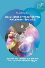 Schulische Integration von Kindern mit Epilepsie af Nicole Hofstetter