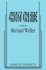 Ghost on Fire af Michael Weller