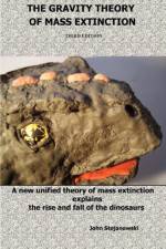 THE Gravity Theory of Mass Extinction af John Stojanowski