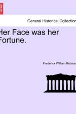Her Face Was Her Fortune. af Frederick William Robinson