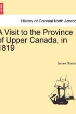 A Visit to the Province of Upper Canada, in 1819 af James Strachan