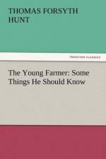 The Young Farmer af Thomas Forsyth Hunt