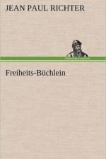 Freiheits-Buchlein af Jean Paul Richter