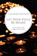 Let Your Voice Be Heard af Joan Hebert Reisinger