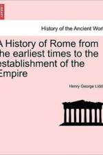 A History of Rome from the Earliest Times to the Establishment of the Empire