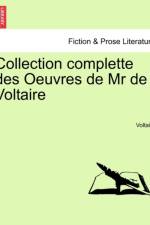 Collection Complette Des Oeuvres de MR de Voltaire af Voltaire