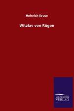 Witzlav von Rugen af Heinrich Kruse