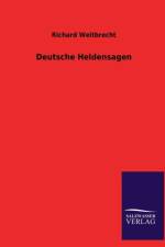 Deutsche Heldensagen af Richard Weitbrecht