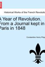 A Year of Revolution. from a Journal Kept in Paris in 1848 af Constantine Henry Phipps