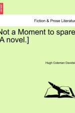 Not a Moment to Spare. [A Novel.]
