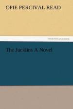 The Jucklins a Novel af Opie Percival Read