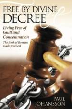 Free by Divine Decree af Paul Johansson