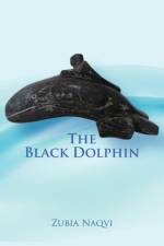 Black Dolphin af Zubia Naqvi