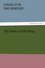 The Justice of the King af Hamilton Drummond