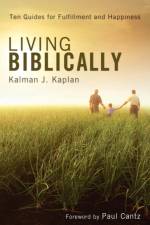 Living Biblically af Kalman J Kaplan