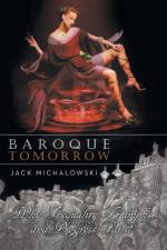 Baroque Tomorrow af Jack Michalowski