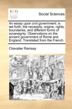 An Essay Upon Civil Government