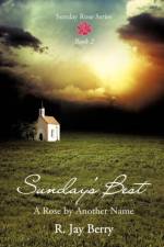 Sunday's Best af R Jay Berry