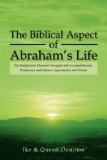 The Biblical Aspect of Abraham's Life