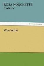 Wee Wifie af Rosa Nouchette Carey