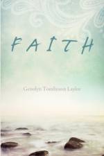 Faith af Genolyn Tomlinson Laylor