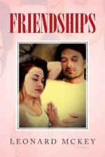 Friendships af Leonard McKey