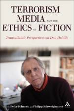 Terrorism, Media, and the Ethics of Fiction