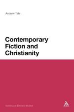 Contemporary Fiction and Christianity af Andrew (Lancaster University Tate