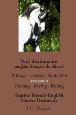 Petit dictionnaire anglais-francais du cheval - Vol. 1 af Jean-Claude Boulet