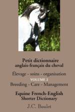Petit dictionnaire anglais-francais du cheval - Vol. 2 af Jean-Claude Boulet