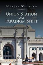 Union Station and Paradigm Shift af Marvin Welborn