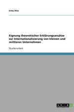 Eignung theoretischer Erklarungsansatze zur Internationalisierung von kleinen und mittleren Unternehmen af Erika Otto