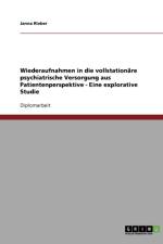 Wiederaufnahmen in die vollstationare psychiatrische Versorgung aus Patientenperspektive - Eine explorative Studie af Janna Rieber