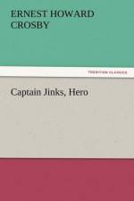 Captain Jinks, Hero af Ernest Howard Crosby