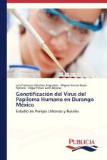 Genotificacion del Virus del Papiloma Humano en Durango Mexico af Sanchez Anguiano Luis Francisco