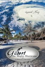 Gilbert the Mighty Hurricane af Lenworth Henry