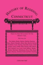 History of Redding, Connecticut--First Settlement to Present Time af Charles Burr Todd