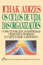 Corporate Lifecycles - Portuguese Edition [Os Ciclos De Vida Das Organizacoes] af Ph.D. Adizes