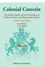 Colonial Catoctin Volume I af Roberto Valerio Costantino