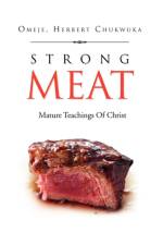 Strong Meat af Herbert Chukwuka Omeje