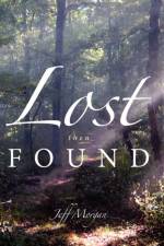 Lost Then Found af Jeff Morgan