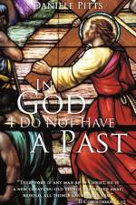 In God I Do Not Have a Past af Daniele Pitts