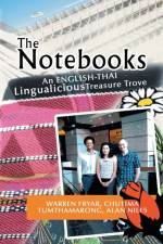The Notebooks af Warren F Alan N Chutima T