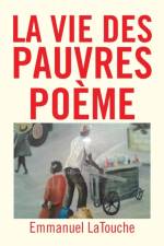 La Vie Des Pauvres Poeme
