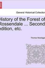 History of the Forest of Rossendale ... Second Edition, Etc. af Thomas Newbigging